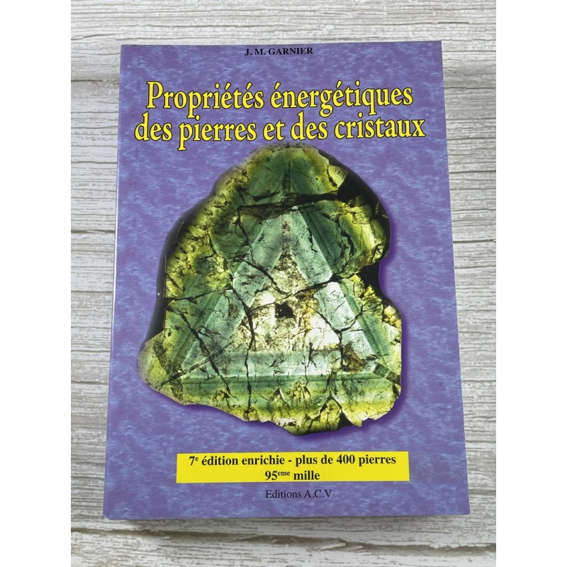 Livre J.M. Garnier : Propriétés énergétiques des pierres et des cristaux
